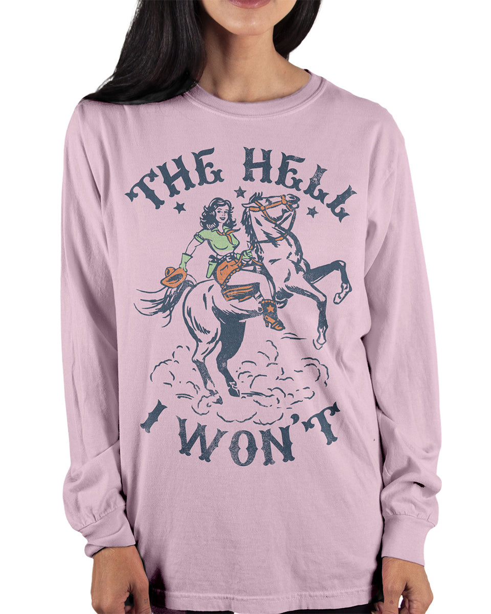 Country Girl® The Hell I Won't Long Sleeve Tee – Country